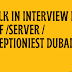 Walk in interview for Chef /Server / Receptioniest Dubai