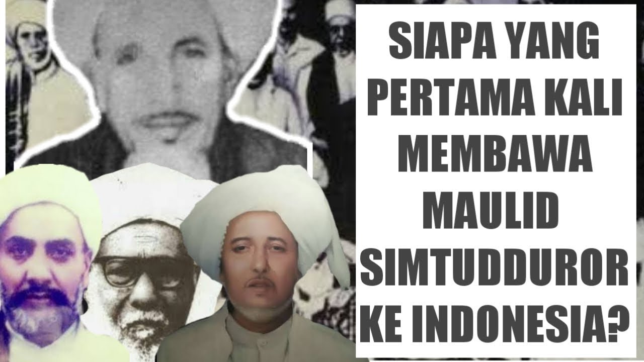 Sejarah Tersebarnya Maulid Simtudduror di Indonesia