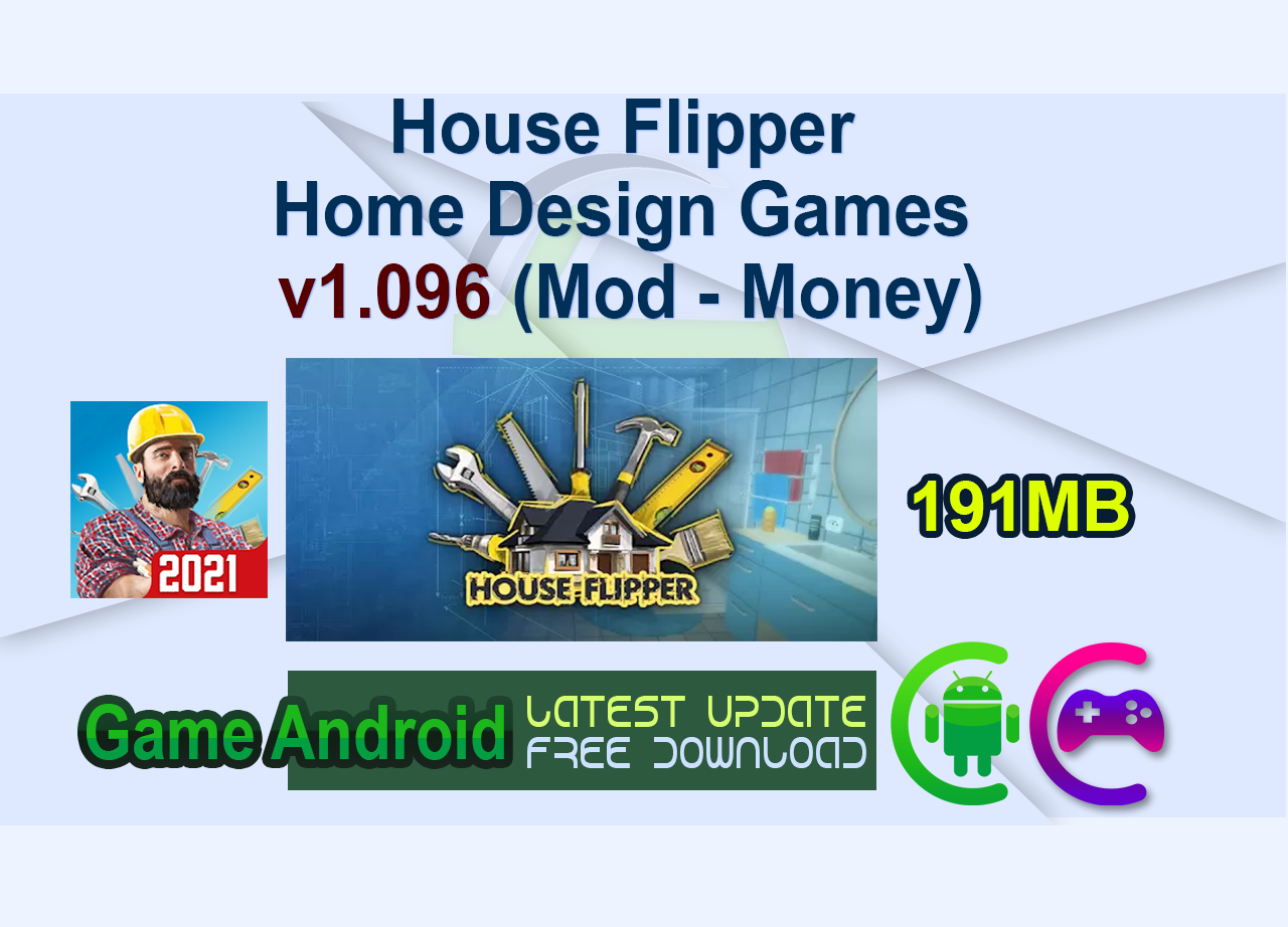 House Flipper Home Design Games v1.096 (Mod - Money)