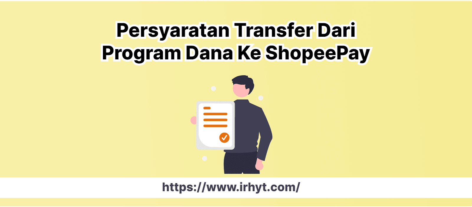 Persyaratan Transfer Dari Program Dana Ke ShopeePay
