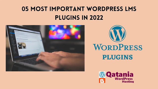 05 Most Important WordPress LMS Plugins in 2022