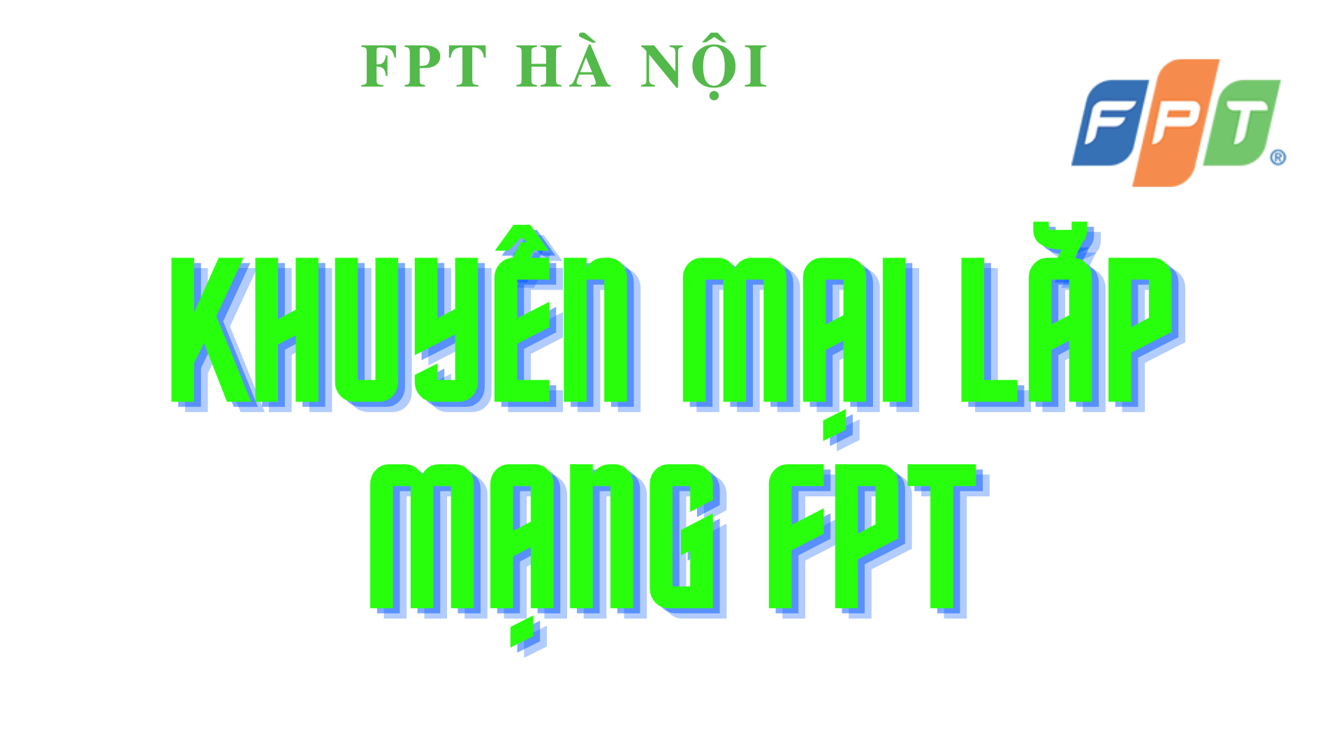 Khuyến Mãi Lắp Mạng FPT