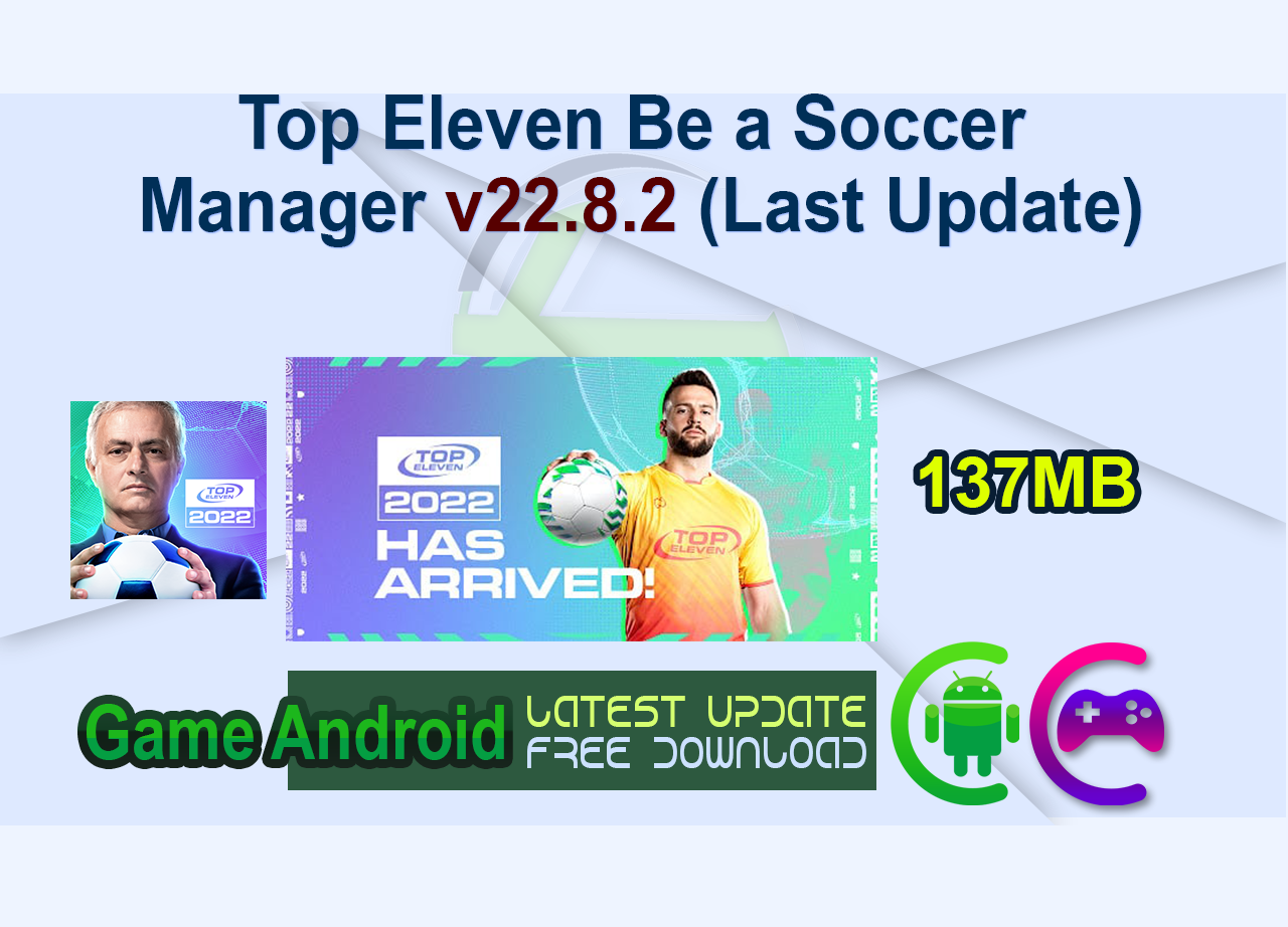 Top Eleven Be a Soccer Manager v22.8.2 (Last Update)