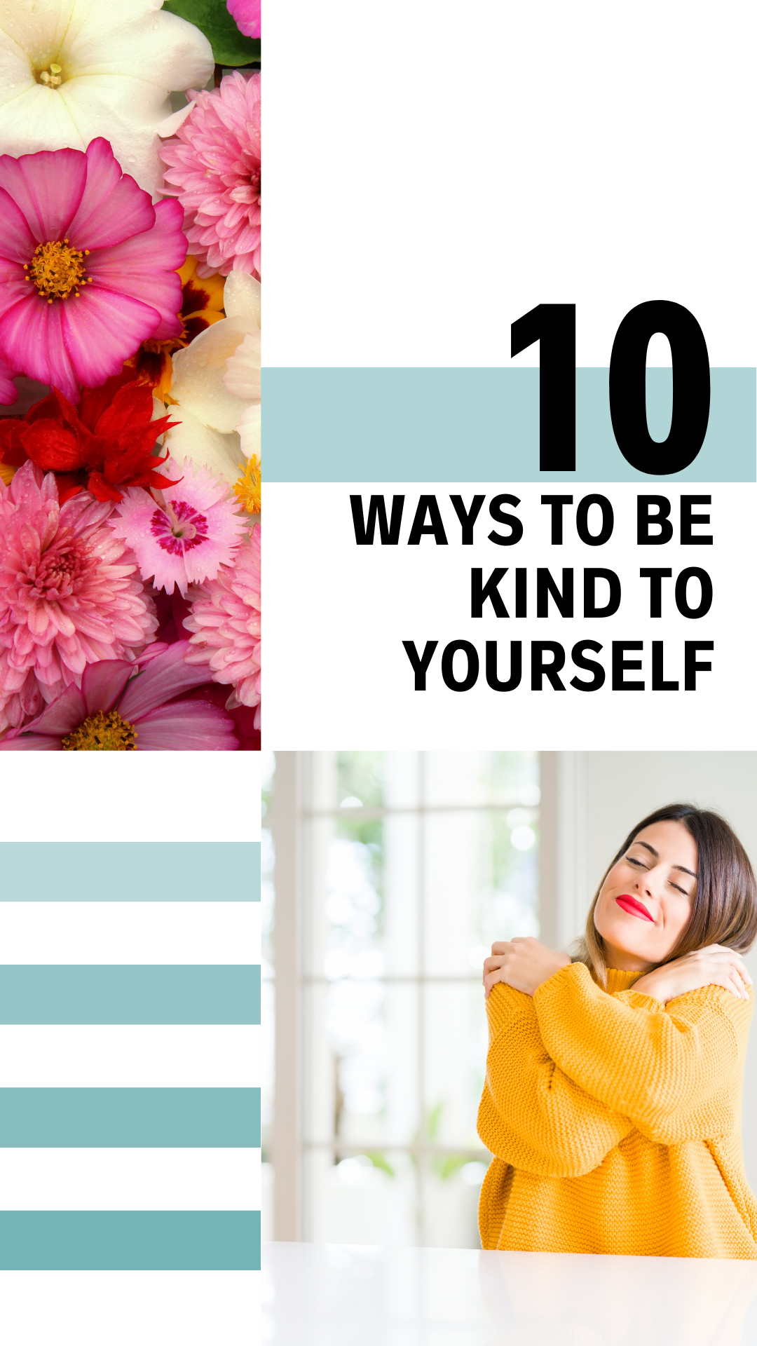 10 Ways To Be Kinder To Yourself