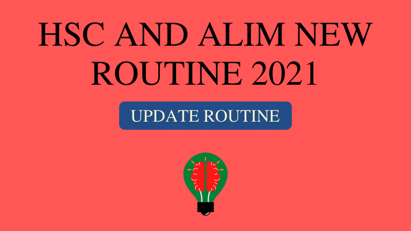 hsc new routine 2021, hsc routine 2021, alim routine 2021, alim new routine 2021, hsc marks distribution 2021, alim marks distribution 2021