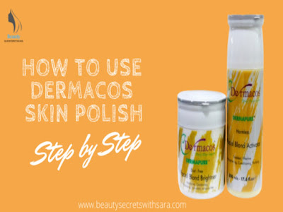 How to Use Dermacos Skin Polish Step by Step