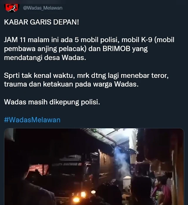 mengungkapkan sebanyak lima mobil kembali memasuki Desa Wadas pada tengah malam Warga Wadas Ketakutan, Anjing Pelacak Brimob Diterjunkan Tengah Malam