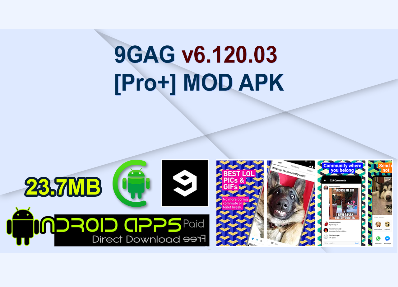 9GAG v6.120.03 [Pro+] MOD APK