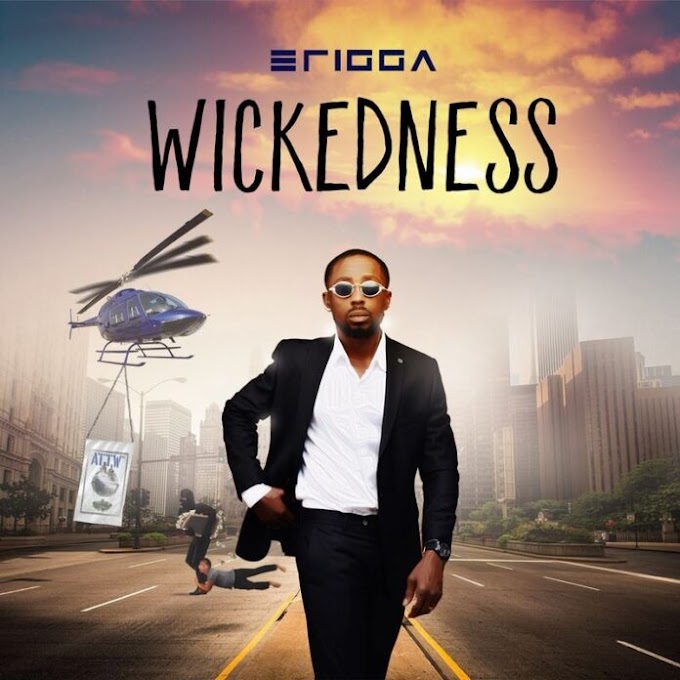 Erigga _ Wickedness 