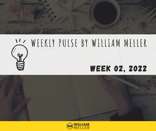Weekly Pulse by William Meller | Week 02, 2022