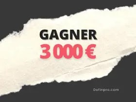 Gagner 3000 euros