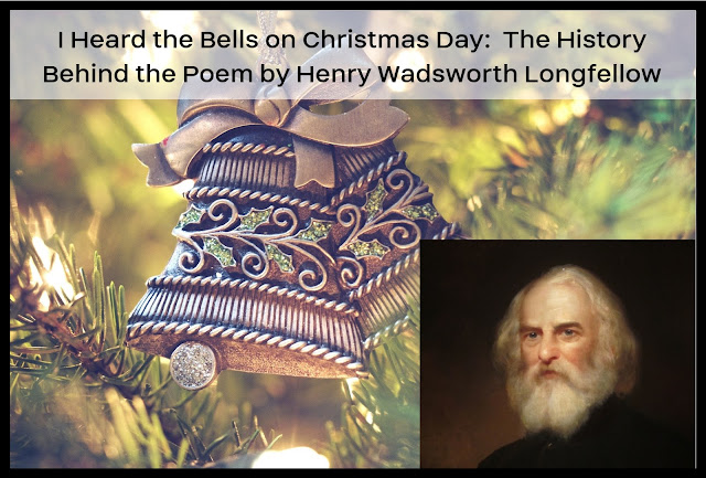 I Heard the Bells on Christmas Day:  The Story Behind the Song
