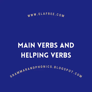 Main Verbs and Helping Verbs