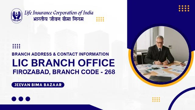 LIC Branch Office Firozabad 268