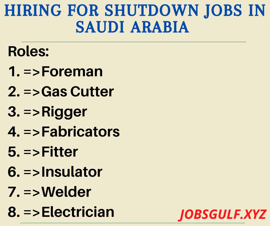 Hiring for SHUTDOWN Jobs in Saudi Arabia
