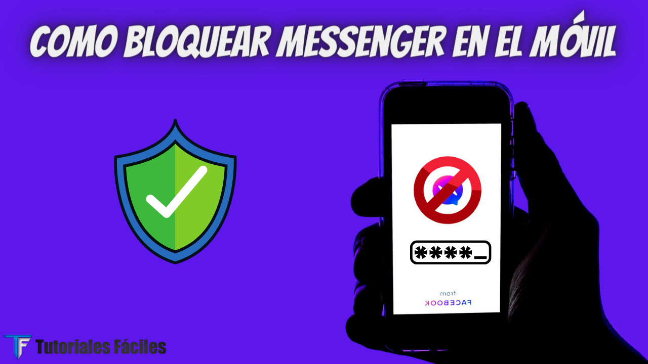 Como bloquear Messenger en el móvil