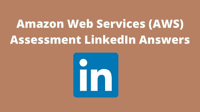 amazon-web-services-aws-assessment-linkedin-answers