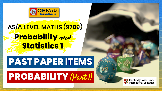 revisions, AS and A level maths, 9709, Cambridge maths, statistics 1, probability and statistics, probability, tree diagrams, independent events, dependent events, possibility diagram, sample space, events, experiment, multiplication rule in probability, conditional probability, bayes theorem, probability calculations