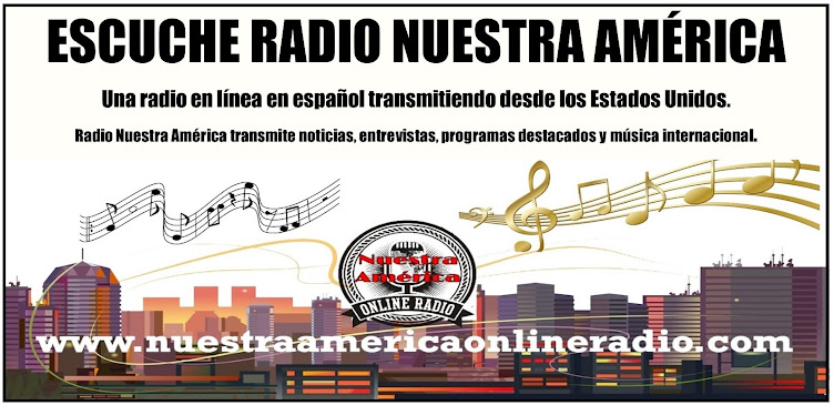NUESTRA AMÉRICA ONLINE RADIO
