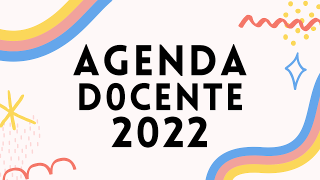 AGENDA DOCENTE 2022 - DESCARGAR GRÁTIS