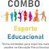 Combo Esporte Educacional