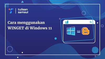 Cara menggunakan WINGET di Windows 11