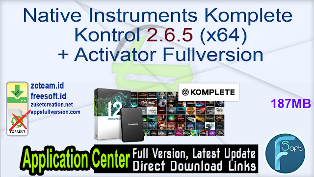 Native Instruments Komplete Kontrol 2.6.5 (x64) + Activator Fullversion