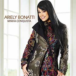 Baixar CD Gospel Minha Conquista - Ariely Bonatti