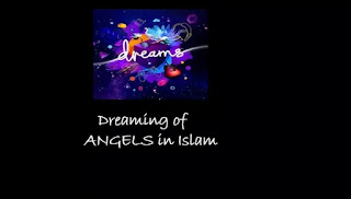 A,dreaming of angel of death,Dreaming of Angels interpretation in islam ibn e siren,