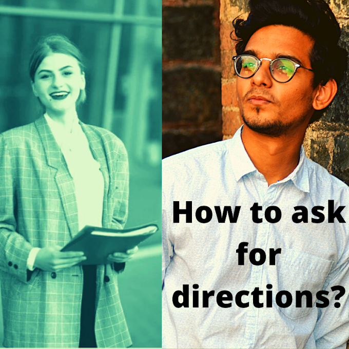 How to  ask for directions?