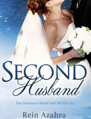 Novel Second Husband Karya Rein Azahra Full Episode