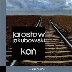 Jarosław Jakubowski "Koń"