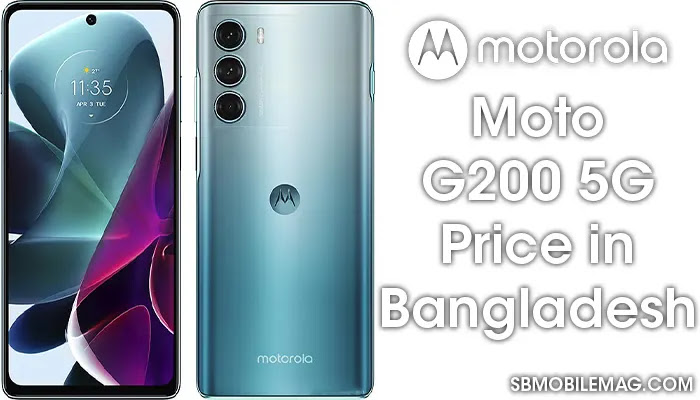 Motorola Moto G200 5G, Motorola Moto G200 5G Price, Motorola Moto G200 5G Price in Bangladesh