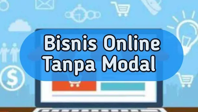 Bisnis Online Bagi Pemula Tanpa Modal