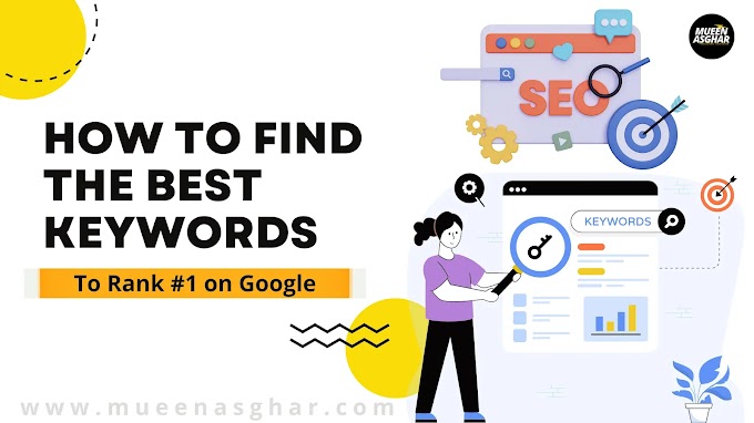 How to Find the Best Keywords to Rank #1 on Google
