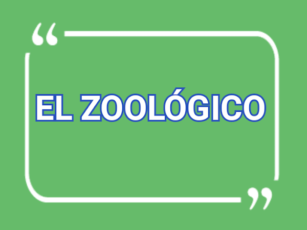  EL ZOOLOGICO