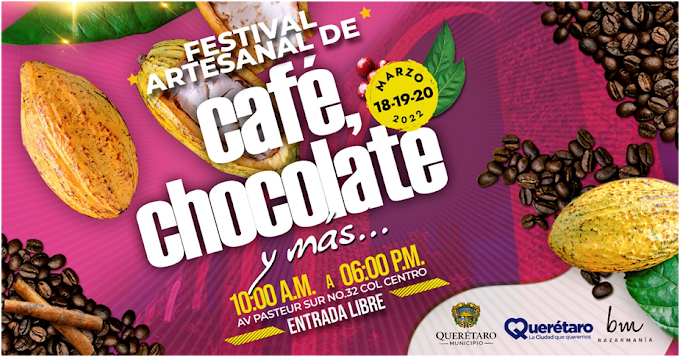 Todo listo para el Festival Artesanal Café, Chocolate y Más en Querétaro.
