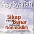 Asy Syariah 68 - Sikap yang Benar terhadap Nonmuslim