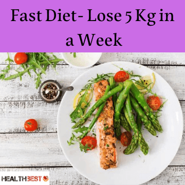 How to Lose 5 Kg in a Week on a Fast Diet?