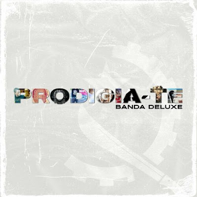 Prodígio - PRODIGIA-TE (Album Banda Deluxe)