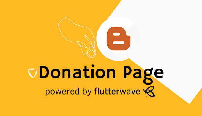 How to Create Flutterwave Donation Page on Blogger