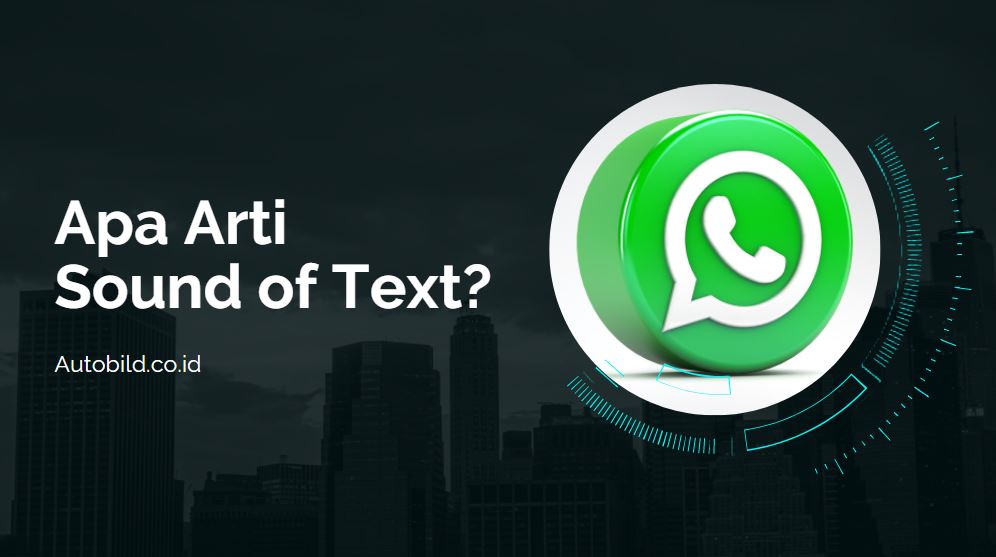 apa arti sound of text dan aplikasinya di whatsapp