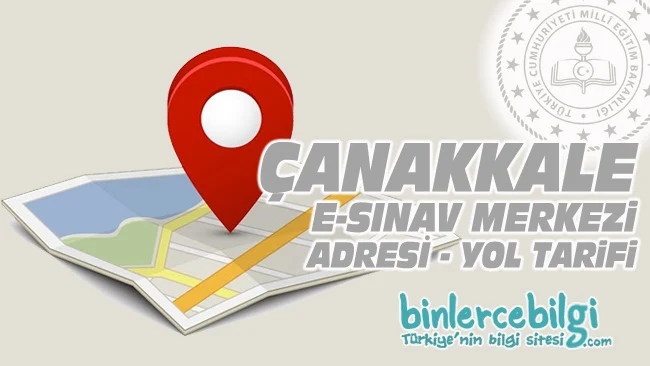 Çanakkale e-sınav merkezi adresi, Çanakkale ehliyet sınav merkezi nerede? Çanakkale e sınav merkezine nasıl gidilir?