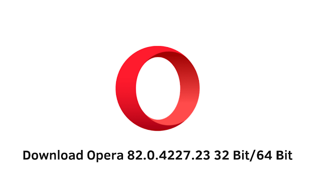 Download Opera 82.0.4227.23 32 Bit64 Bit