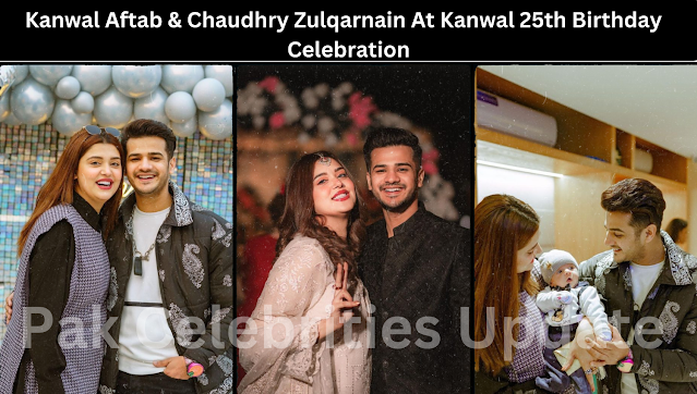 Kanwal Aftab & Chaudhry Zulqarnain At Kanwal 25th Birthday  Celebration