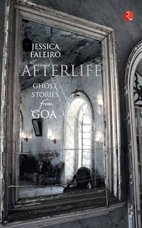 Afterlife - Ghost Stories from Goa