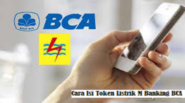 Cara Isi Token Listrik M Banking BCA