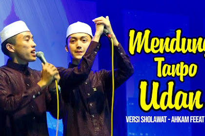 Mendung Tanpo Udan (Versi Sholawat) Ahkam Feat Gus Azmi Syubbanul Muslimin.