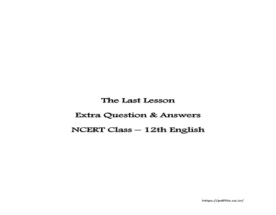 Class 12 English Flamingo Chapter 1 the Last Lesson Question Answers PDF