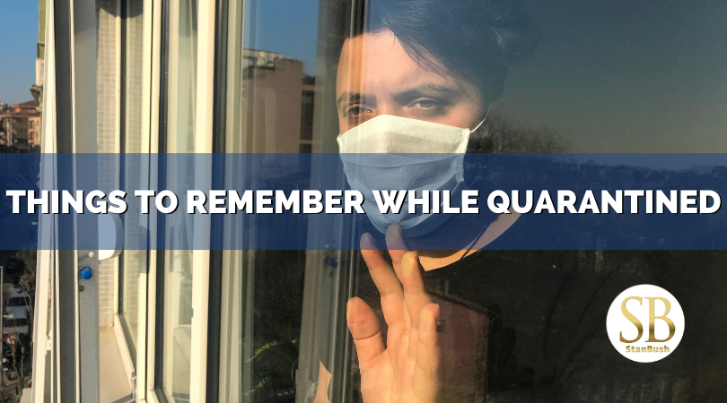 Things To Remember While Quarantined
